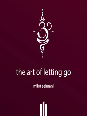 cover image of The art of letting go